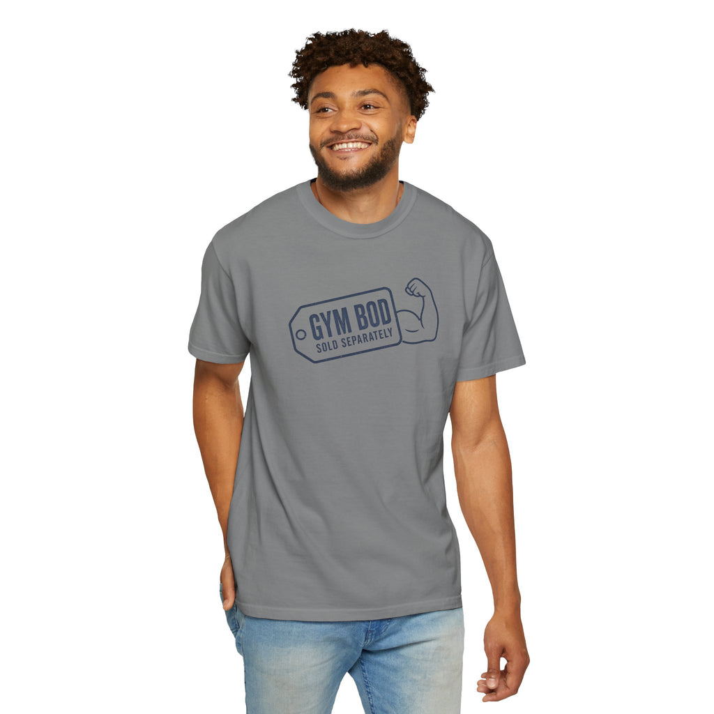 Gym Bod T-Shirt — "Gym Bod Sold Separately" Fitness Tee