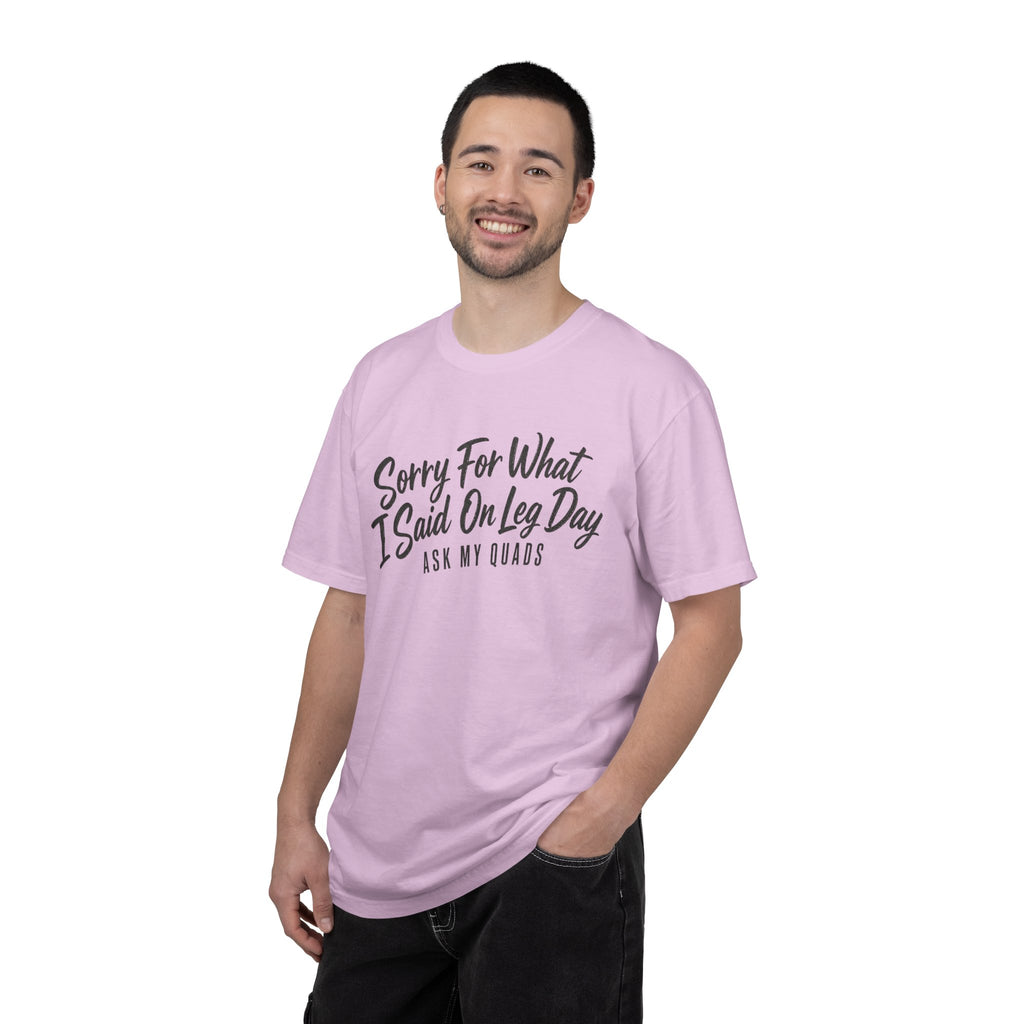 Leg Day T-Shirt — "Sorry For What I Said On Leg Day" Gym Workout Tee