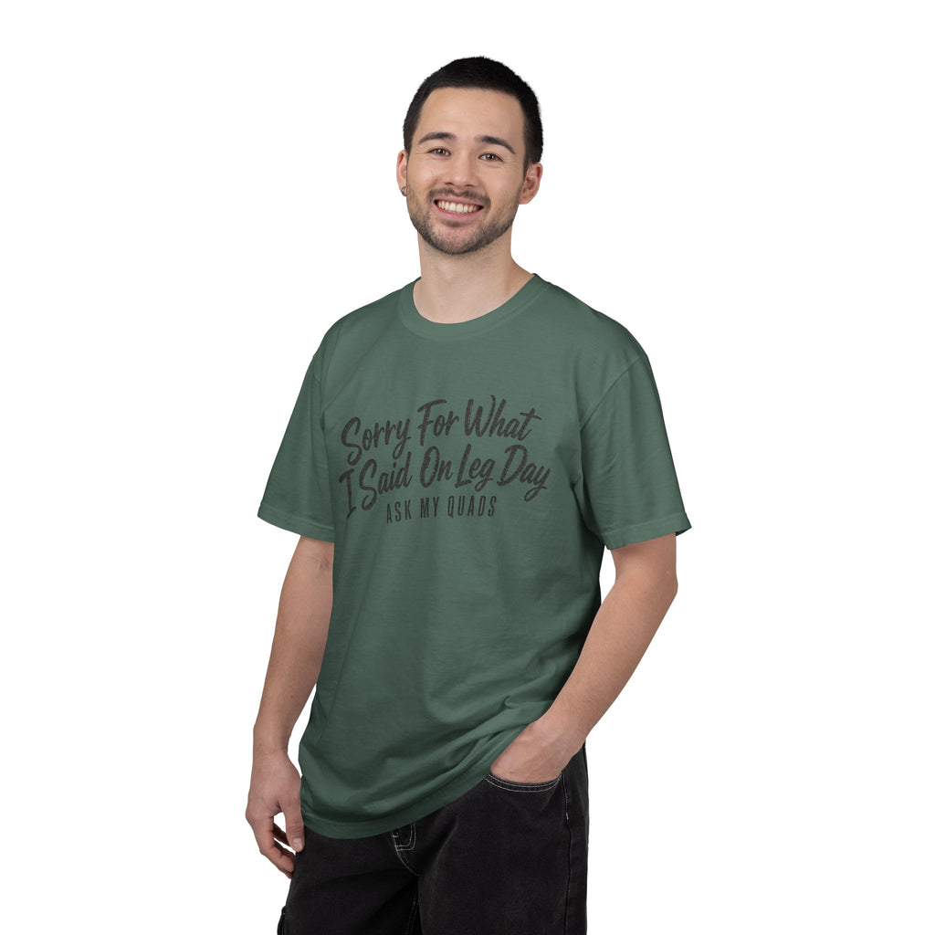 Leg Day T-Shirt — "Sorry For What I Said On Leg Day" Gym Workout Tee