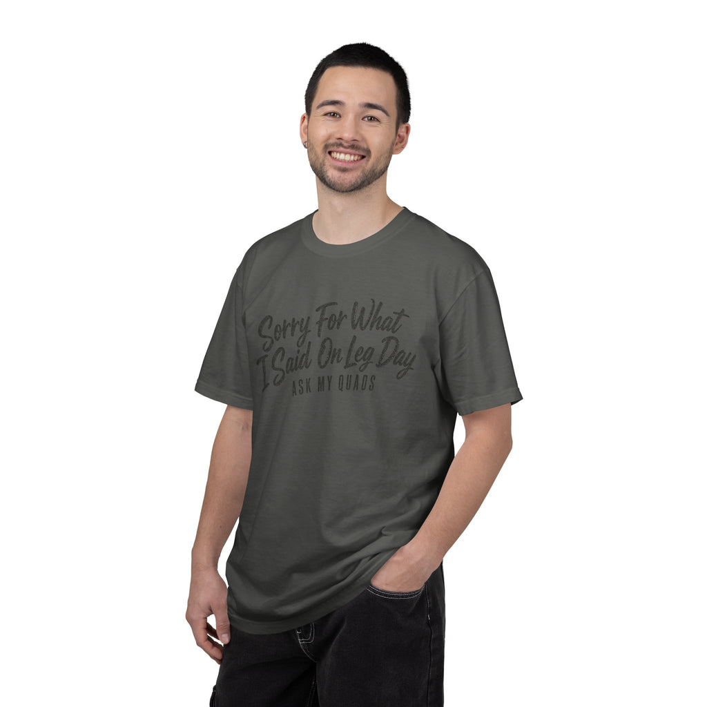 Leg Day T-Shirt — "Sorry For What I Said On Leg Day" Gym Workout Tee