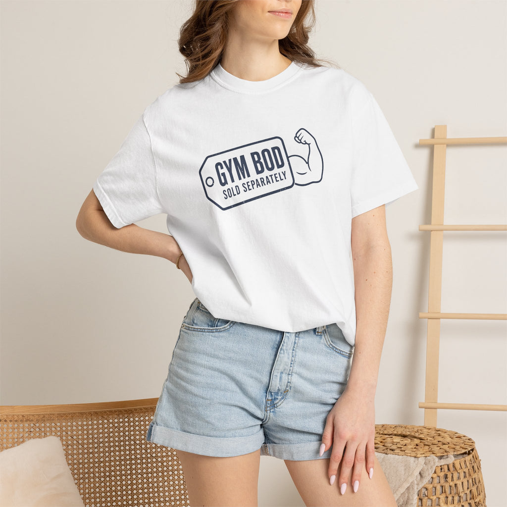 Gym Bod T-Shirt — "Gym Bod Sold Separately" Fitness Tee