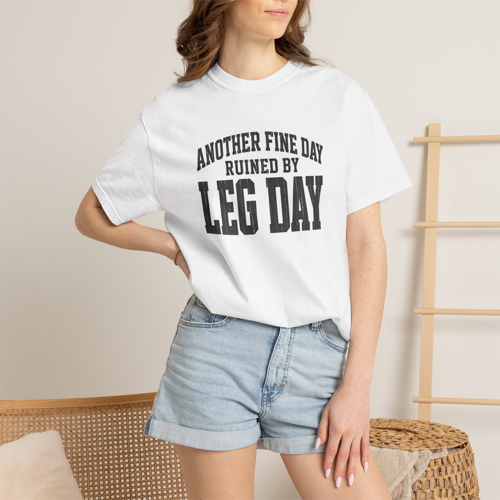 Leg Day T-Shirt — "Another Fine Day Ruined by Leg Day" Gym Tee