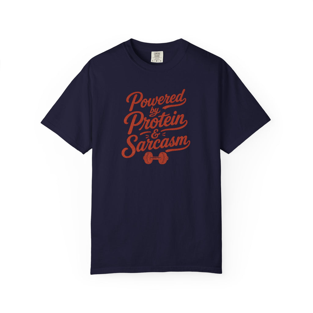 Protein & Sarcasm T-Shirt — 'Powered by Protein & Sarcasm' Graphic Tee