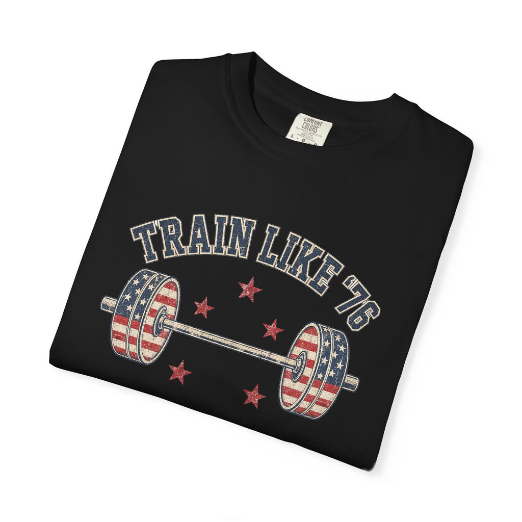 Patriotic 'Train Like '76' Weightlifting T-Shirt