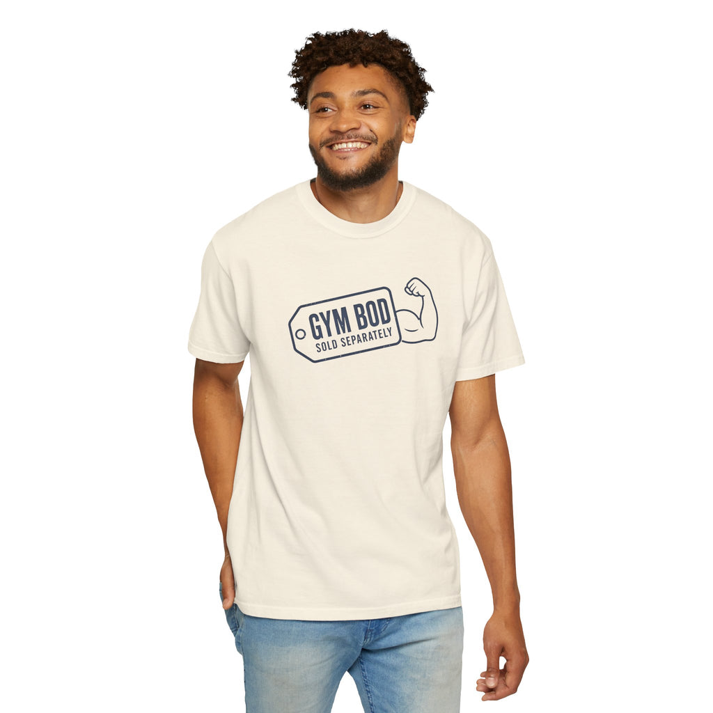 Gym Bod T-Shirt — "Gym Bod Sold Separately" Fitness Tee