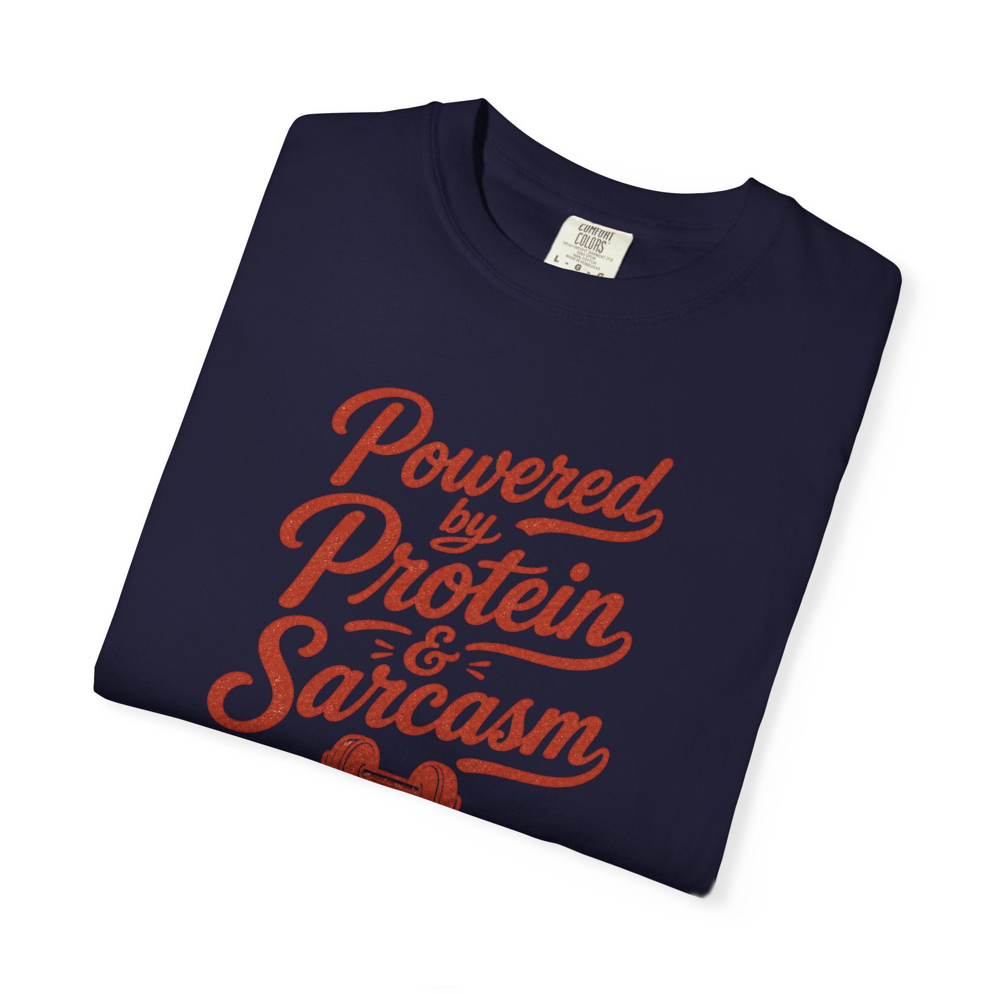 Protein & Sarcasm T-Shirt — 'Powered by Protein & Sarcasm' Graphic Tee