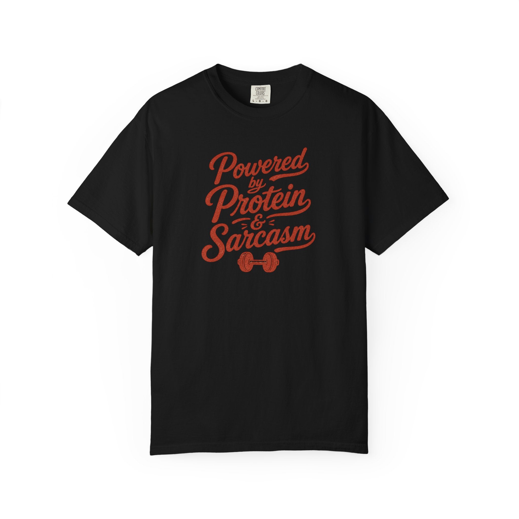 Protein & Sarcasm T-Shirt — 'Powered by Protein & Sarcasm' Graphic Tee