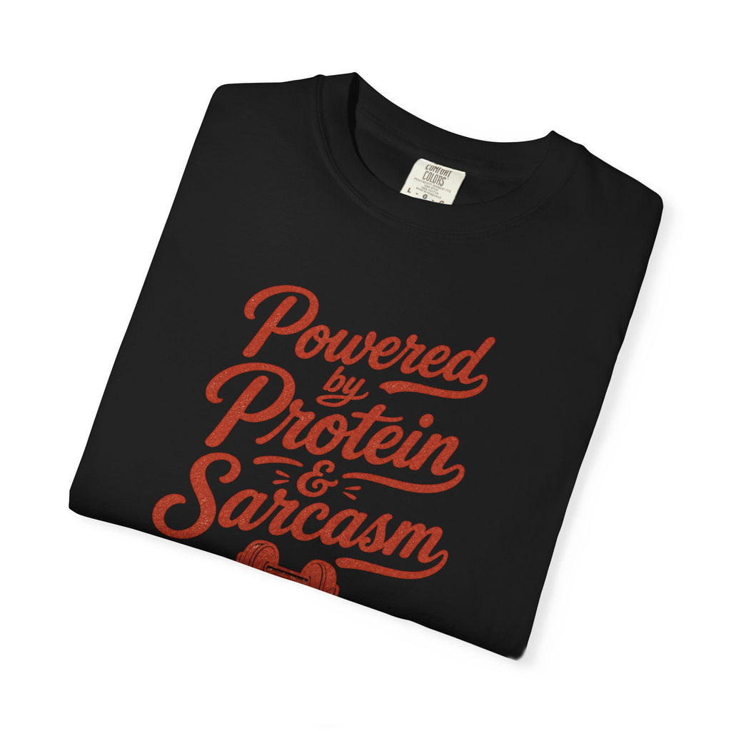 Protein & Sarcasm T-Shirt — 'Powered by Protein & Sarcasm' Graphic Tee